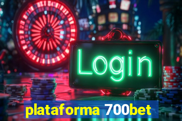 plataforma 700bet